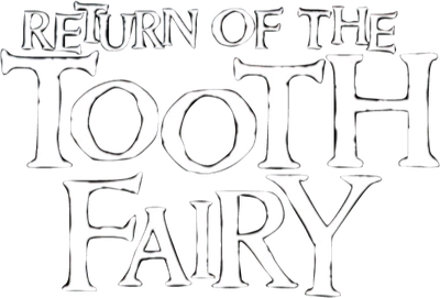Return of the Tooth Fairy Logo