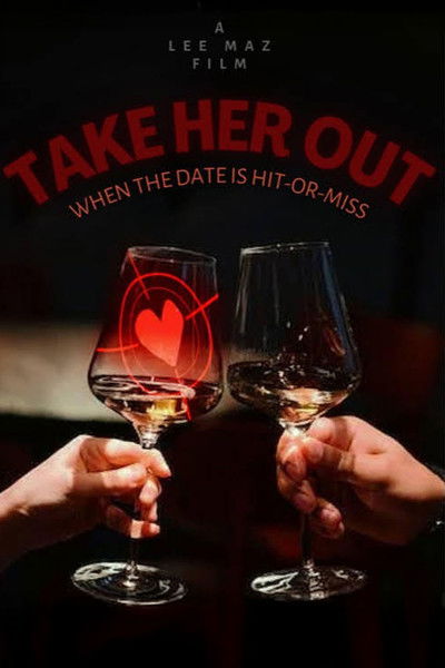 Poster do Filme Take Her Out