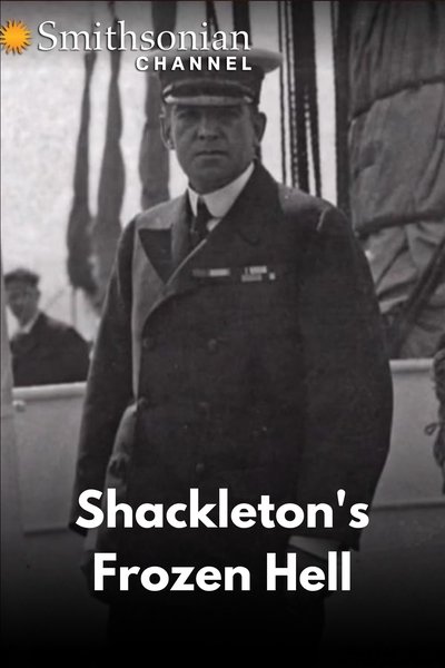 movie poster for Shackleton's Frozen Hell
