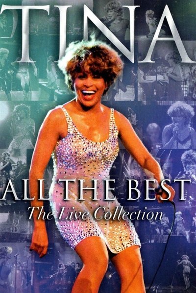 Poster for the movie Tina Turner: All the Best - The Live Collection