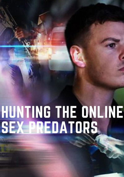 Poster do Filme Hunting the Online Sex Predators