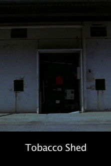 Poster do Filme Tobacco Shed