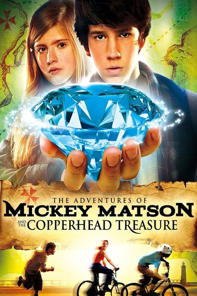 Poster for the movie The Adventures of Mickey Matson and the Copperhead Conspiracy