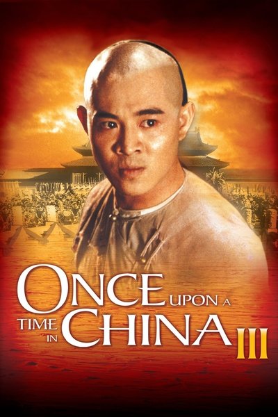 Poster for the movie Once Upon a Time in China III
