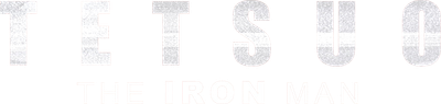 Tetsuo: The Iron Man Logo