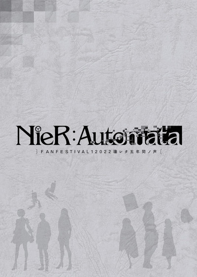 NieR:Automata FAN FESTIVAL 12022: Voices from the Verge