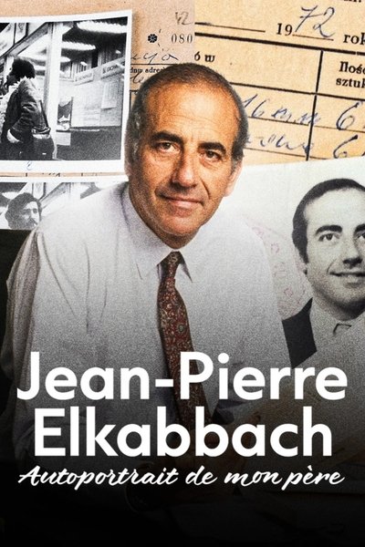 Jean-Pierre Elkabbach, autoportrait de mon père