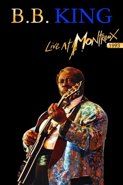 Poster for the movie B.B. King: Live At Montreux 1993