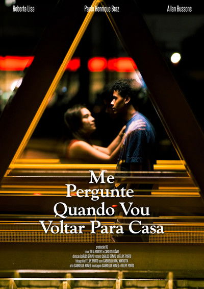 Poster do Filme Me Pergunte Quando Vou Voltar Para Casa