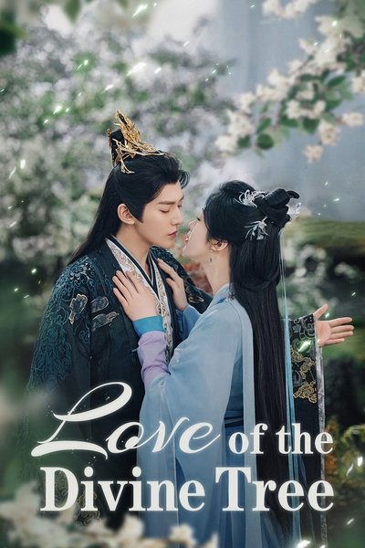 poster for Love of the Divine Tree