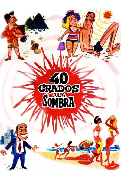 Poster for the movie 40 grados a la sombra