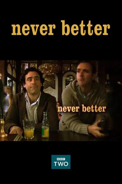 poster Never Better