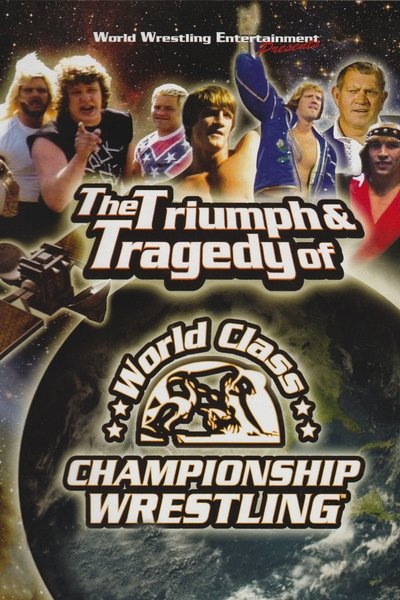 Watch Now!(2007) WWE: The Triumph and Tragedy of World Class Championship Wrestling Movie Online 123Movies
