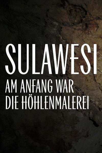 Poster do Filme Sulawesi - Am Anfang war die Höhlenmalerei