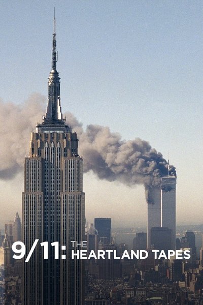 Poster for the movie 9/11: The Heartland Tapes