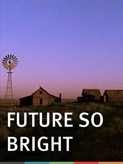 Poster for the movie Future So Bright