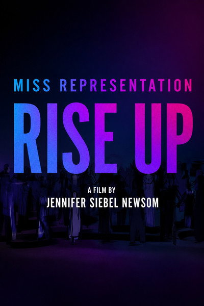 Miss Representation: Rise Up