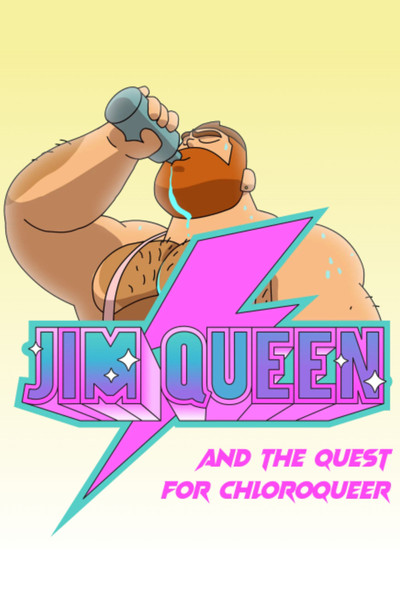 movie poster for Jim Queen and the Quest for Chloroqueer