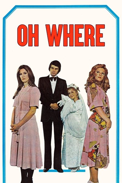 Poster for the movie Oh Where