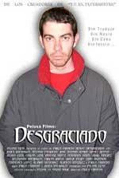 El desgraciado
