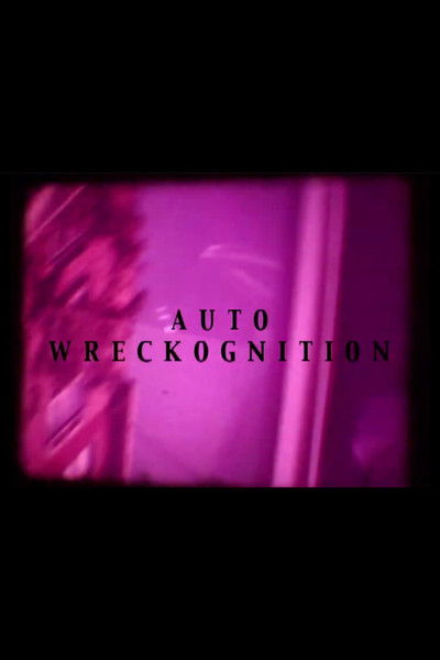 Poster do Filme Auto Wreckognition