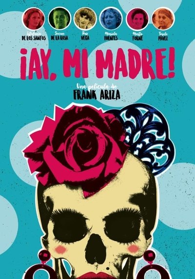 Poster for the movie ¡Ay, mi madre!