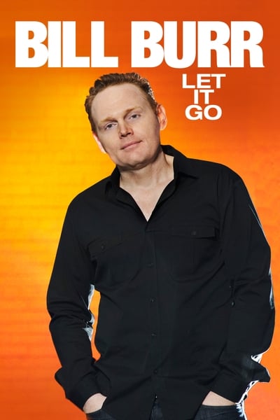 Poster for the movie Bill Burr: Let It Go