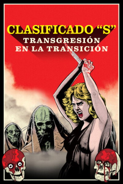 Clasificado «S»: transgresión en la Transición