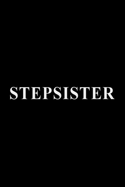 Watch - Stepsister Movie OnlinePutlockers-HD