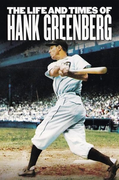 The Life and Times of Hank Greenberg