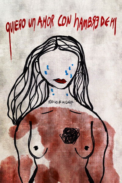 Poster do Filme Quiero un amor con hambre de mí, pero no de mi cuerpo