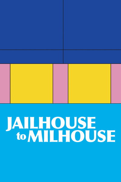 Jailhouse to Milhouse