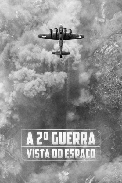 Poster do Filme A 2ª Guerra Vista Do Espaço