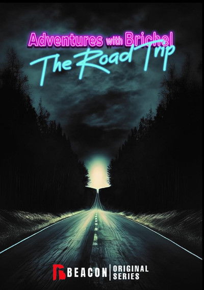 poster for Adventures with Brichel: The Road Trip