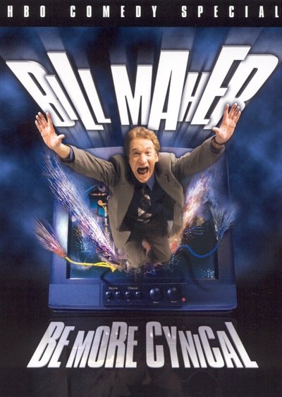Poster for the movie Bill Maher: Be More Cynical