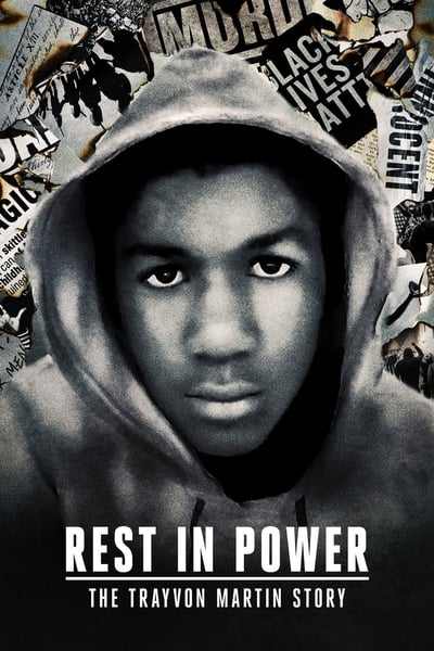 Rest In Power: The Trayvon Martin Story