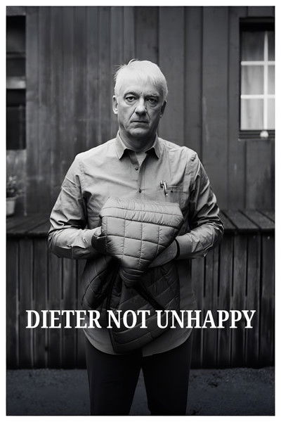 Dieter Not Unhappy