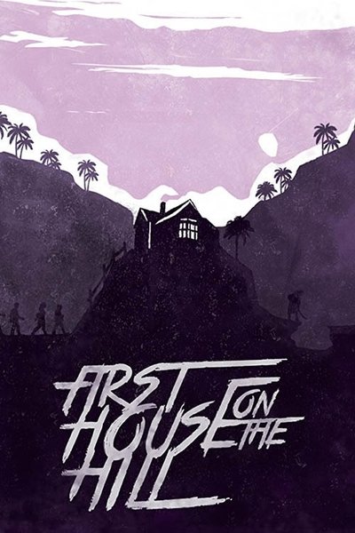 Watch - (2017) First House on the Hill Movie OnlinePutlockers-HD