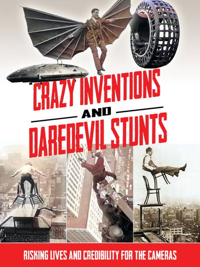 movie poster for Crazy Inventions and Daredevil Stunts