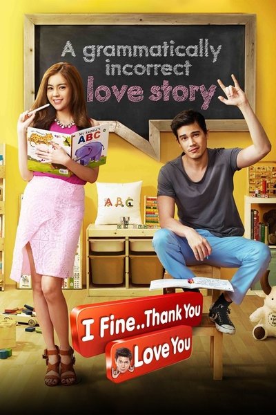 Poster for the movie I Fine.. Thank You..Love You