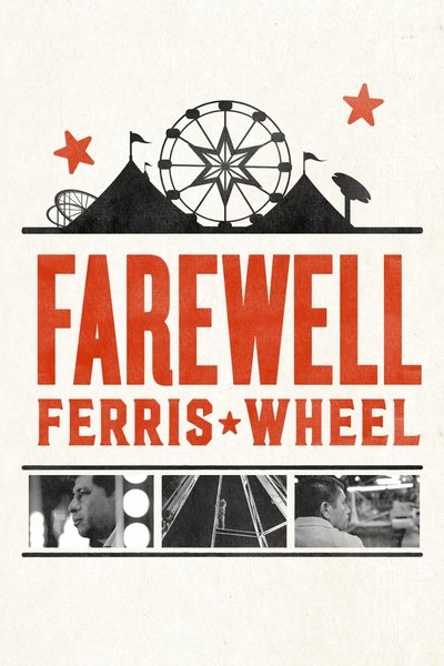 Watch Now!(2016) Farewell Ferris Wheel Movie Online Free Putlocker