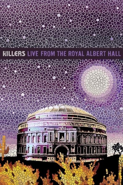 Poster for the movie The Killers: Live from the Royal Albert Hall
