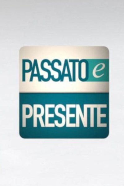 poster for Passato e Presente