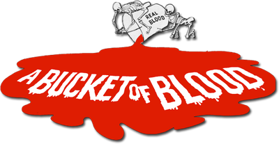 A Bucket of Blood Logo