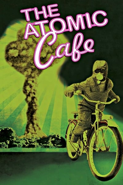 Poster for the movie The Atomic Cafe