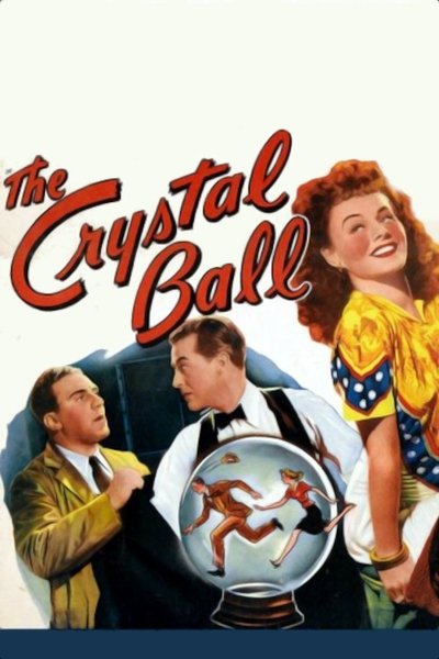 The Crystal Ball poster The Crystal Ball