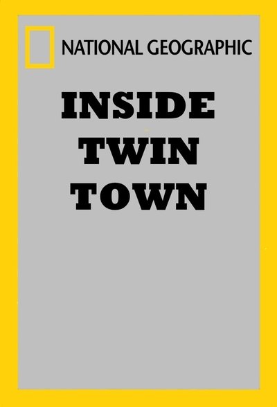 Watch!National Geographic: Inside Twin Town Movie Online Free Torrent