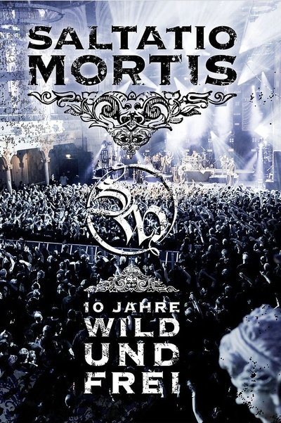 Poster do Filme Saltatio Mortis - 10 Jahre Wild und Frei