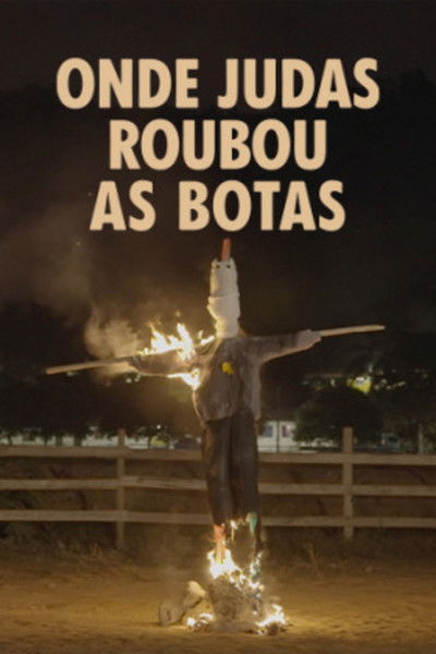 Poster do Filme Onde Judas Roubou As Botas