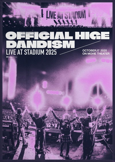 Poster do Filme 劇場版 OFFICIAL HIGE DANDISM LIVE at STADIUM 2025